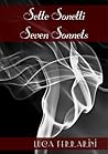 Sette Sonetti: Seven Sonnets