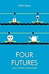 Four Futures by Peter Frase Four Futures by Peter Frase