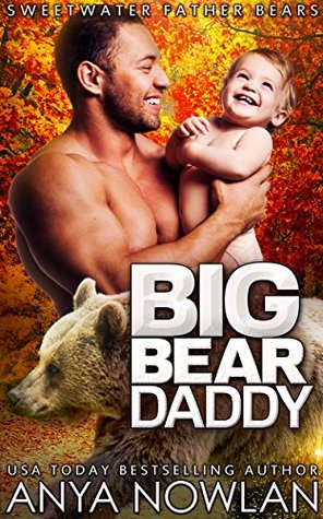 Big Bear Daddy (Sweetwater Father Bears, #1)