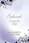 Seduced by Kathryn Taylor