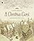Christmas Carol by Charles Dickens Christmas Carol by Charles Dickens