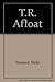 T.R. Afloat