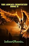 The Arwain Chronicles by Iceheart Phoenix