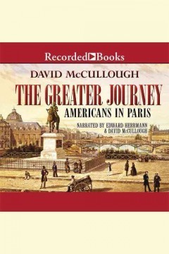 The Greater Journey: Americans in Paris