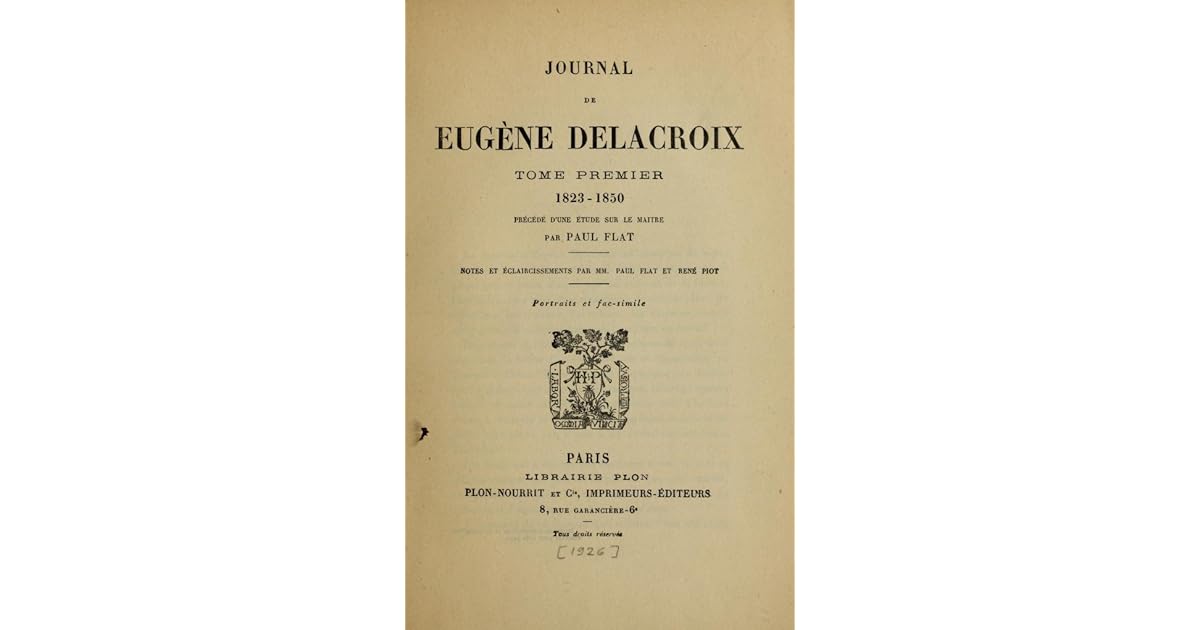 Journal de Eugène Delacroix Tome 1. 18231850 by Eugène Delacroix