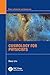 Cosmology for Physicists (Series in Astronomy and Astrophysics)