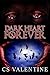 Dark Heart Forever by C.S. Valentine