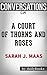 A Court of Thorns and Roses by Sarah J. Maas | Conversation Starters