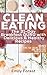 Clean Eating: The 31-day Breakfast GURU with Healthy & Delicious Recipes: BONUS Tips for Losing Weight and Improving Your Health (Clean Eating GURU, Meal Plan, Healthy Living, Cookbook)