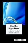 Use the Right Wor...