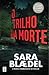 O Trilho da Morte (Louise Rick #8)