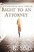 Right to an Attorney by R. Sims