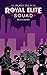 The Unlikely Tale of the Royal Elite Squad
