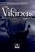 Os Vikings - História de Uma Fascinante Civilização