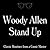 Woody Allen Stand Up: Classic Routines from a Comic Master