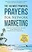 Prayer | The 100 Most Powerful Prayers for Network Marketing | 2 Amazing Bonus Books to Pray for Home Based Business & Passive Income: Condition Your Mind For Explosive Downline Growth