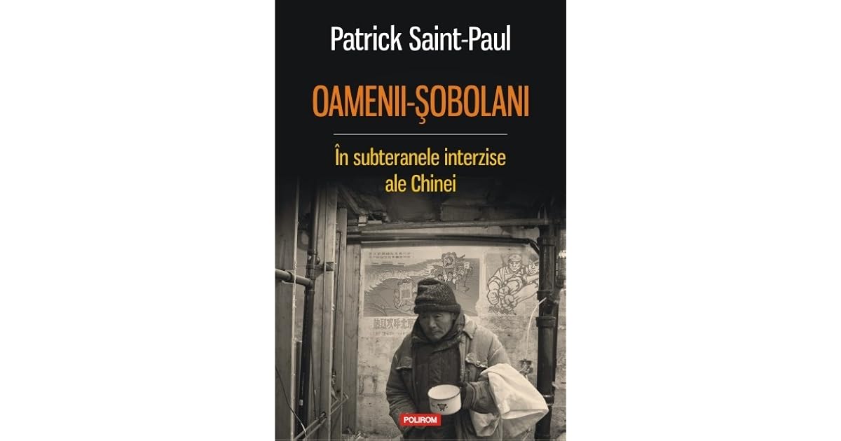Oamenii-șobolani: în subteranele interzise ale Chinei by Patrick