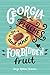 Georgia Peaches and Other Forbidden Fruit by Jaye Robin Brown