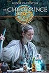The Child Prince by Honor Raconteur