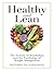 Healthy and Lean: The Science of Metabolism and the Psychology of Weight Management