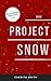 Project Snow