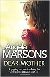 Dear Mother by Angela Marsons