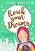 Reach Your Dreams by Wirda Mansur