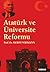 Atatürk Ve Üniversite Reformu