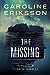 The Missing by Caroline Eriksson