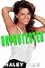 Unprotected: A First Time Romance