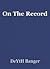 On The Record (Deeper Level...