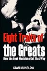 Eight Traits of the Greats by Stan Munslow