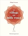 Le village aux mille roses by Philippe Nessmann