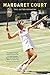 Margaret Court: The Autobiography