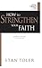 How to Strengthen Your Faith (Total Quality Life Bible Studies)