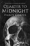 Quarter to Midnight by Darcy Coates