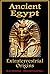 Ancient Egypt, Extraterrest...