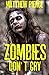 Zombies Don't Cry (Zombie Apocalypse Book 2)