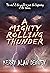 A Mighty Rolling Thunder