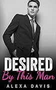 Desired by This Man