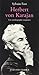 Herbert Von Karajan : Une autobiographie imaginaire
