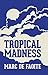 Tropical Madness