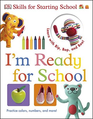 Bip, Bop, and Boo Skills for Starting School: I'm Ready for School (Kindle Edition)