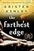 The Farthest Edge (Honey, #2) by Kristen Ashley