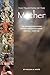 The Tradition of the Mother: The Aryan & Non-Aryan in the Near East & Europe 3000 B.C. – 1000 A.D.