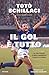 Il gol è tutto (Italian Edition)