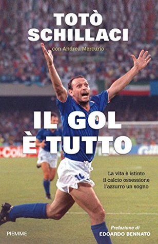 Il gol è tutto (Italian Edition)