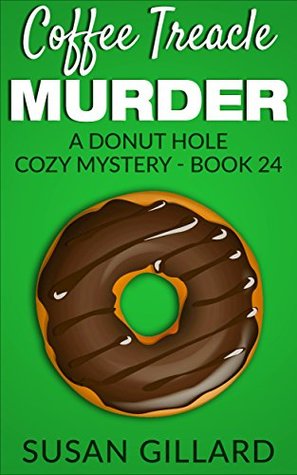 Coffee Treacle Murder (Donut Hole Mystery #24)