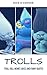 TROLLS: Troll Doll Memes Jokes and Funny Quotes (for ADULTS!)