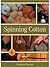 Spinning Cotton by Stephenie Gaustad
